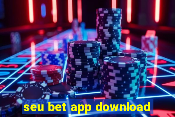 seu bet app download